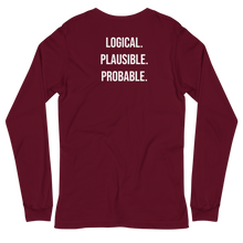Load image into Gallery viewer, Logical, Plausible, Probable Unisex Long Sleeve Tee