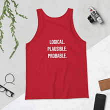 Load image into Gallery viewer, Logical, Plausible, Probable Unisex Tank Top
