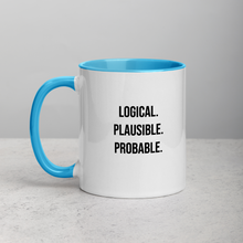 Load image into Gallery viewer, Logical, Plausible, Probable Mug with Color Inside