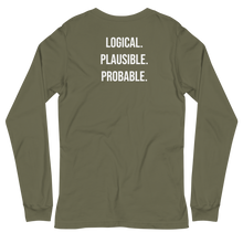 Load image into Gallery viewer, Logical, Plausible, Probable Unisex Long Sleeve Tee