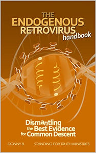 The Endogenous Retrovirus Handbook: Dismantling the Best Evidence for Common Descent