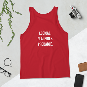 Logical, Plausible, Probable Unisex Tank Top